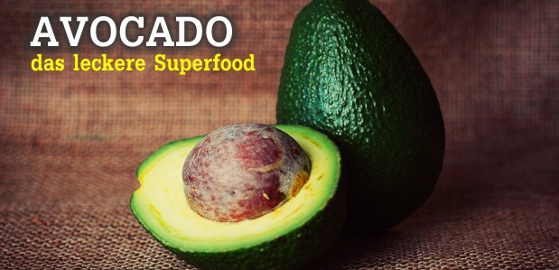Das leckere Superfood: Avocado