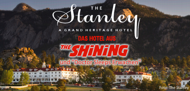 „The Stanley“ – Das Hotel aus dem Film „Shining“
