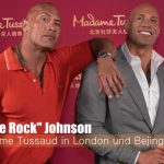 The Rock – Neu im Madame Tussauds London & Bejing