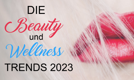 Beauty und Wellness Trends 2023